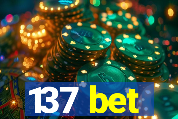 137 bet